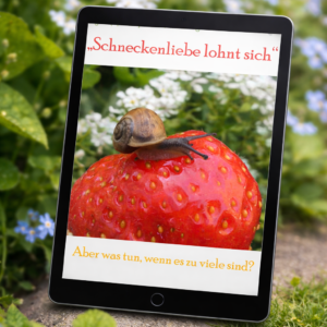 Schneckenliebe lohnt sich: EBooklet mit akuten und langfristigen Tipps gegen Schneckenfraß
